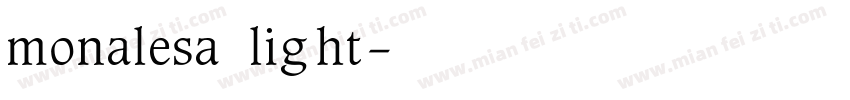 monalesa light字体转换